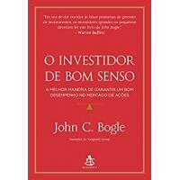 eBook O Investidor de Bom Senso - John C. Bogle