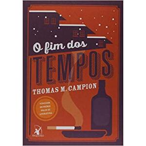Livro O Fim Dos Tempos - Thomas M. Campion