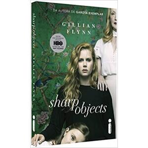 Livro Sharp Objects: Objetos Cortantes - Gillian Flynn