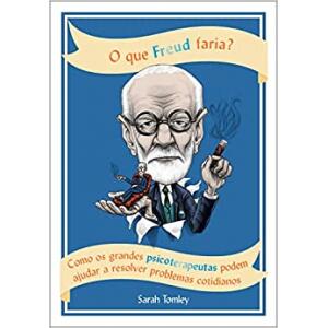 Livro O Que Freud Faria?