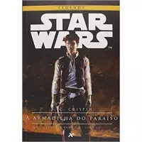 Livro Star Wars : A armadilha do paraíso: 1º trilogia Han Solo