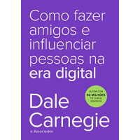 eBook Como Fazer Amigos e Influenciar Pessoas na Era Digital - Dale Carnegie