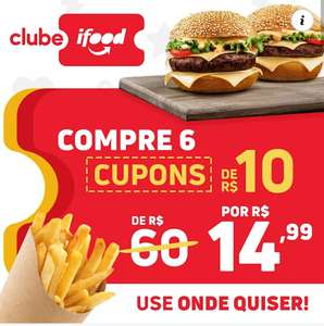 [Clube Ifood - Selecionados] 6 cupons de