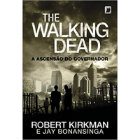 Livro The Walking Dead A Ascensão do Governador Vol. 01 - Robert Kirkman