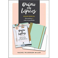 Livro Diário em Tópicos: Edição Especial com Guia Prático e Caderno Pontilhado - Rachel Wilkerson Miller