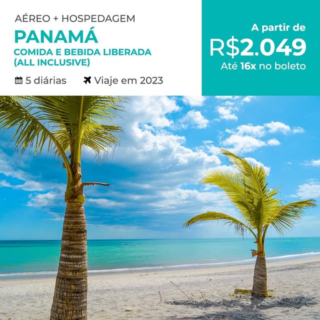 Pacote de Viagem Panamá All Inclusive – 2023
