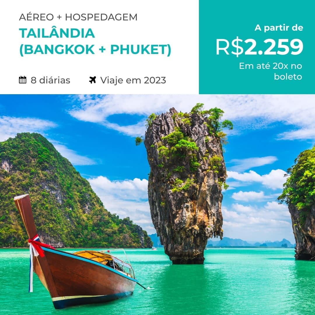 Pacote de Viagem Tailândia (Bangkok + Phuket) – 2023