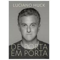Livro - De Porta Em Porta (Luciano Huck)