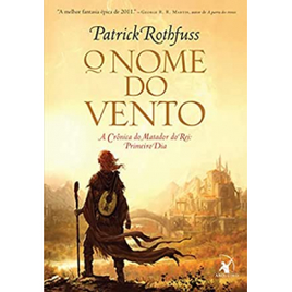 eBook O Nome do Vento (A Crônica do Matador do Rei Livro 1) - Patrick Rothfuss na Amazon