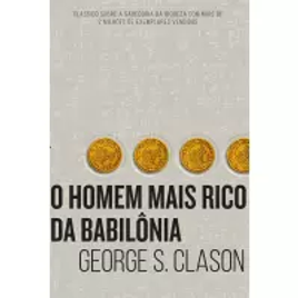 Livro O homem mais rico da Babilônia - George S Clason na Amazon