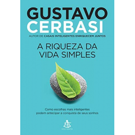 Livro A Riqueza da Vida Simples - Gustavo Cerbasi na Amazon