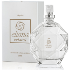 Desodorante Colônia Eliana Cristal Feminina 25ml na Baú Jequiti