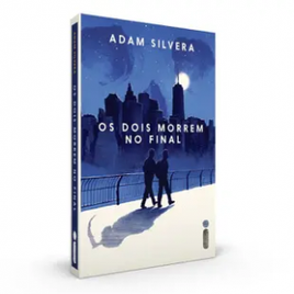 Livro Os Dois Morrem No Final - Adam Silvera na Amazon