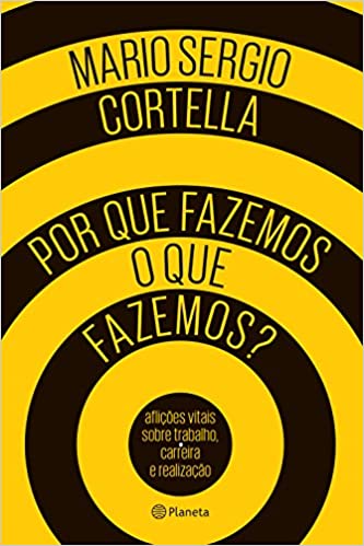 Livro Por Que Fazemos O Que Fazemos? – Mario Sergio Cortella na Amazon
