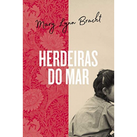 Livro Herdeiras do Mar - Mary Lynn Bracht na Amazon