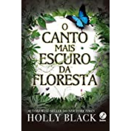eBook O Canto Mais Escuro da Floresta - Holly Black na Amazon