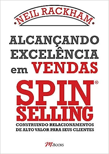 Livro Alcançando Excelência em Vendas - Spin Selling