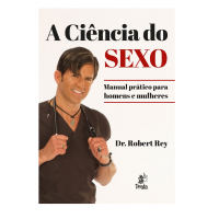 A Ciência Do Sexo: Manual Prático Para Homens E Mulheres na Amazon