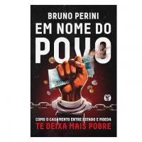Em Nome Do Povo: Como O Casamento Entre Estado E Moeda Te Deixa Mais Pobre na Amazon