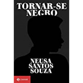 Oferta Relâmpago | Livro Tornar-SE Negro: OU As Vicissitudes Da ...