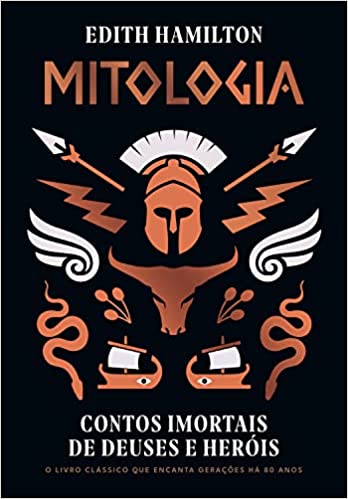 Mitologia: Contos Imortais De Deuses E Heróis na Amazon