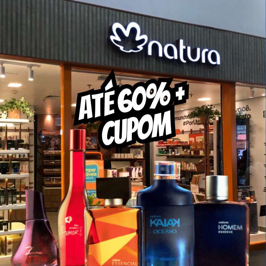 Natura – Até 60% + Cupom Desconto 15% na Extra