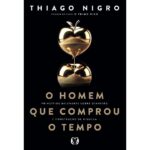 O Homem que Comprou o Tempo – Thiago Nigro na Amazon