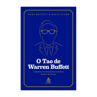 O Tao De Warren Buffett: A Sabedoria E Os Princípios De Investimento Do Gênio Das Finança na Amazon