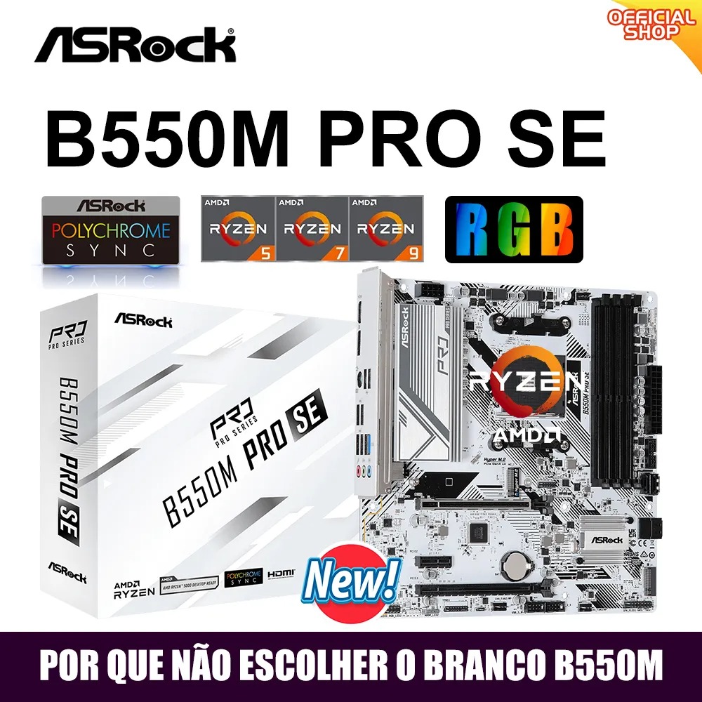 Placa Mãe B550M Asrock PRO SE Nova na Aliexpress
