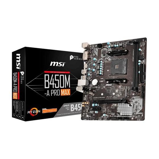 Placa Mãe MSI B450M-A Pro Max, AMD AM4, Micro-ATX, DDR4 na Magazine Luiza