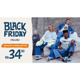 Promoção Relâmpago Todas Camisetas Feminina & Masculino Chico Rei por na Chico Rei