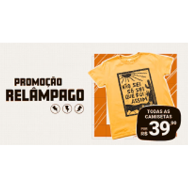 Promoção Relâmpago Todas Camisetas por na Chico Rei