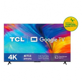 Smart Google TV TCL P635 LED 50" 4K UHD HDR - 50P635 na Eletrum