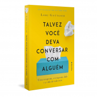 Talvez Você Deva Conversar Com Alguém: Uma Terapeuta, O Terapeuta Dela E A Vida De Todos Nós Capa Comum – Edição Padrão, 22 Abril 2020 na Amazon