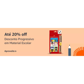 Volta ÀS Aulas: Ganhe até 20% de Desconto Progressivo em Material Escolar na Amazon